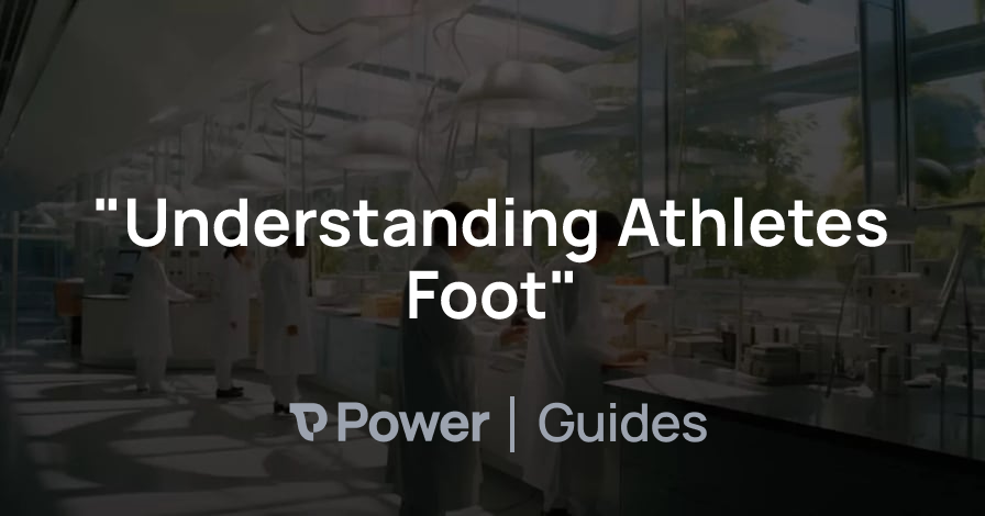 Header Image for "Understanding Athletes Foot"