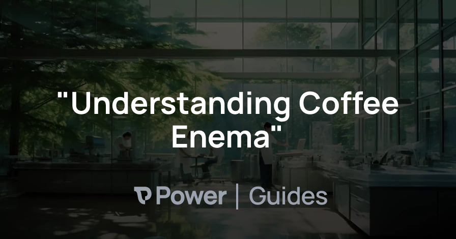 Header Image for "Understanding Coffee Enema"