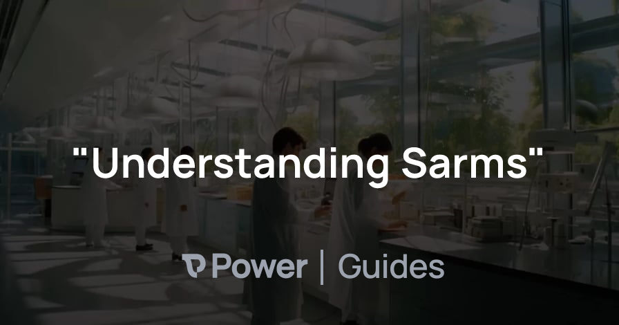Header Image for "Understanding Sarms"