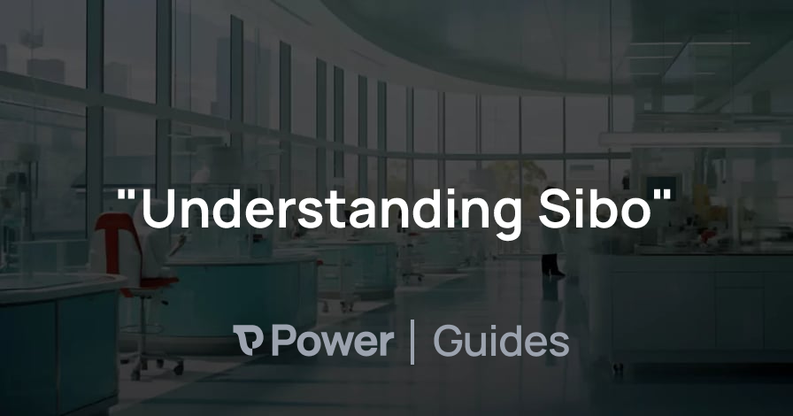 Header Image for "Understanding Sibo"