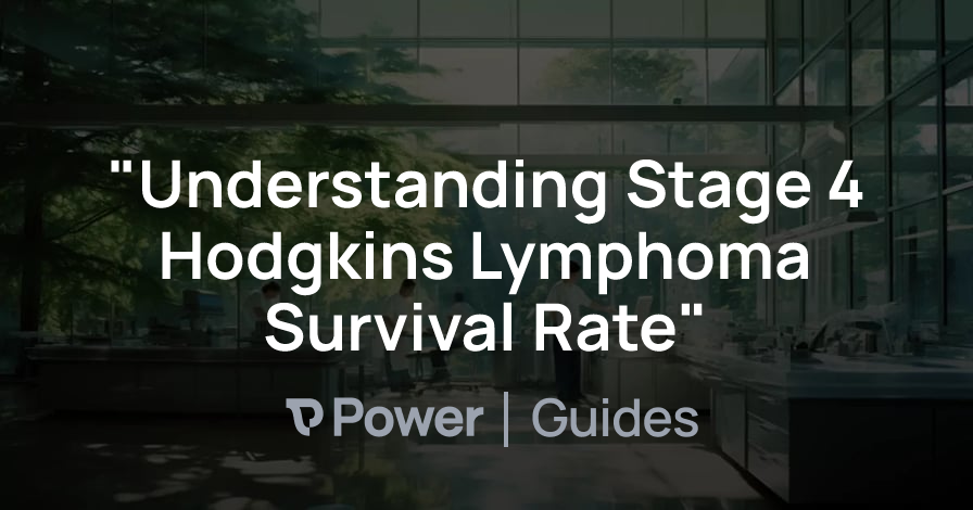 Header Image for "Understanding Stage 4 Hodgkins Lymphoma Survival Rate"