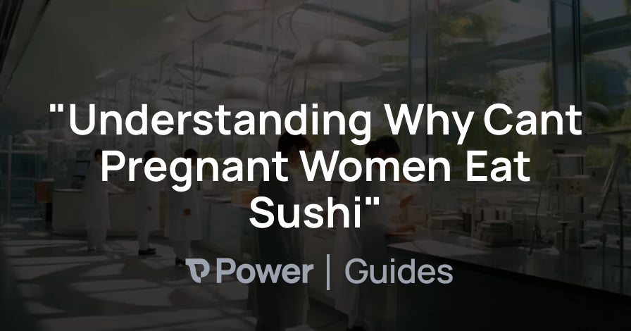 Header Image for "Understanding Why Cant Pregnant Women Eat Sushi"