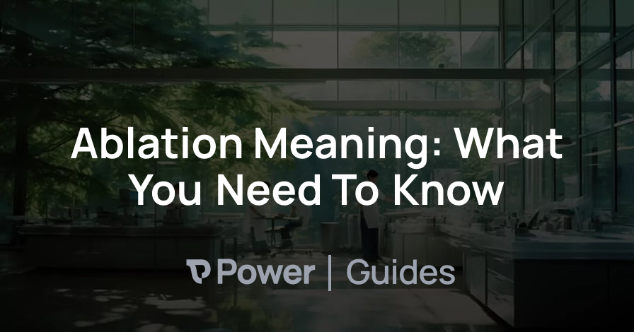 Header Image for Ablation Meaning: What You Need To Know