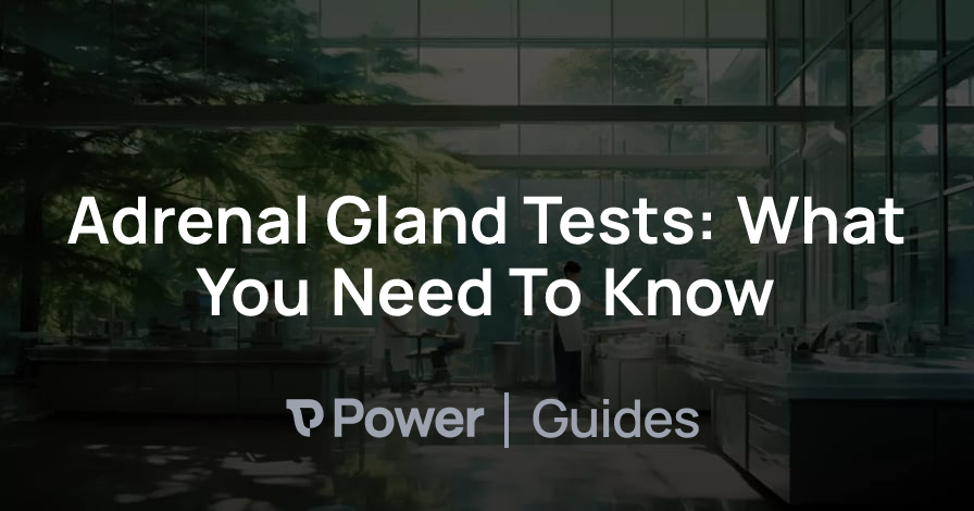 Header Image for Adrenal Gland Tests: What You Need To Know