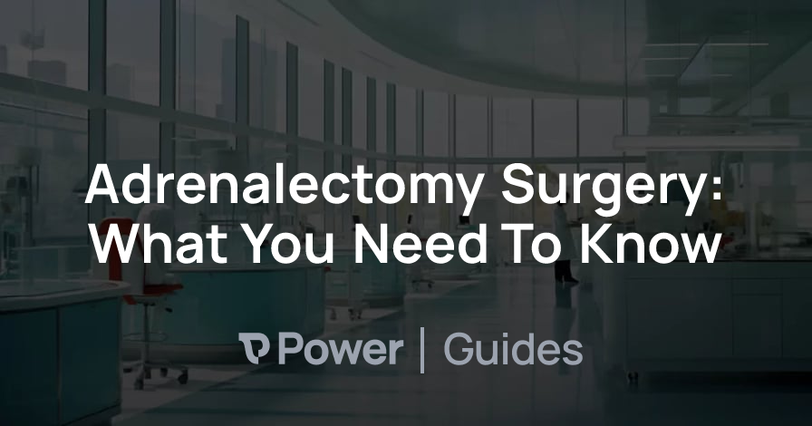 Header Image for Adrenalectomy Surgery: What You Need To Know