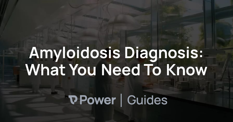 Header Image for Amyloidosis Diagnosis: What You Need To Know