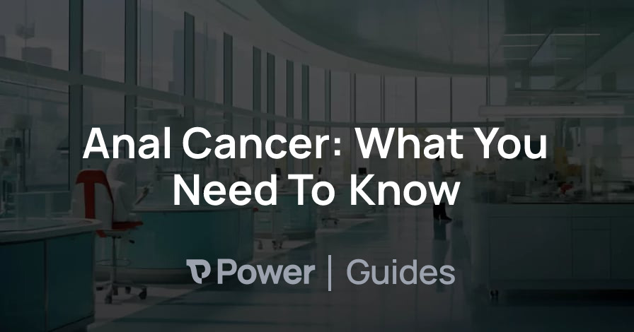 Header Image for Anal Cancer: What You Need To Know