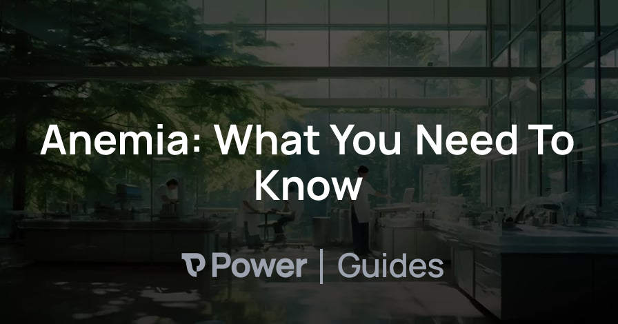 Header Image for Anemia: What You Need To Know