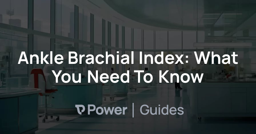 Header Image for Ankle Brachial Index: What You Need To Know