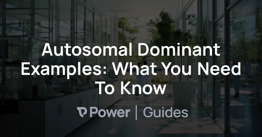 Header Image for Autosomal Dominant Examples: What You Need To Know