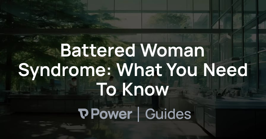 Header Image for Battered Woman Syndrome: What You Need To Know