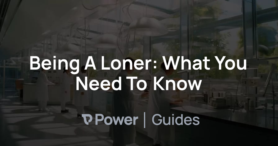 Header Image for Being A Loner: What You Need To Know