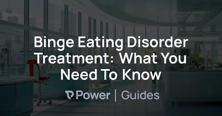 Header Image for Binge Eating Disorder Treatment: What You Need To Know