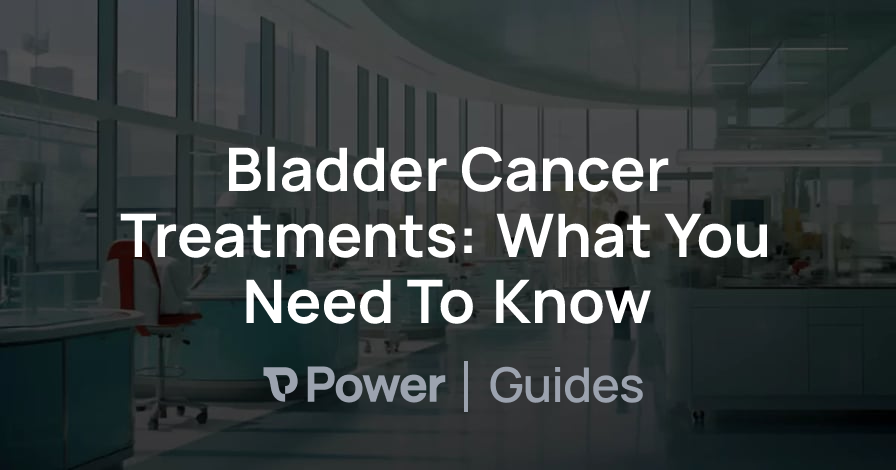 Header Image for Bladder Cancer Treatments: What You Need To Know