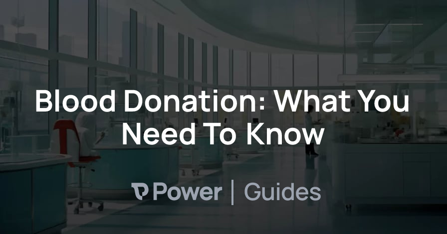 Header Image for Blood Donation: What You Need To Know