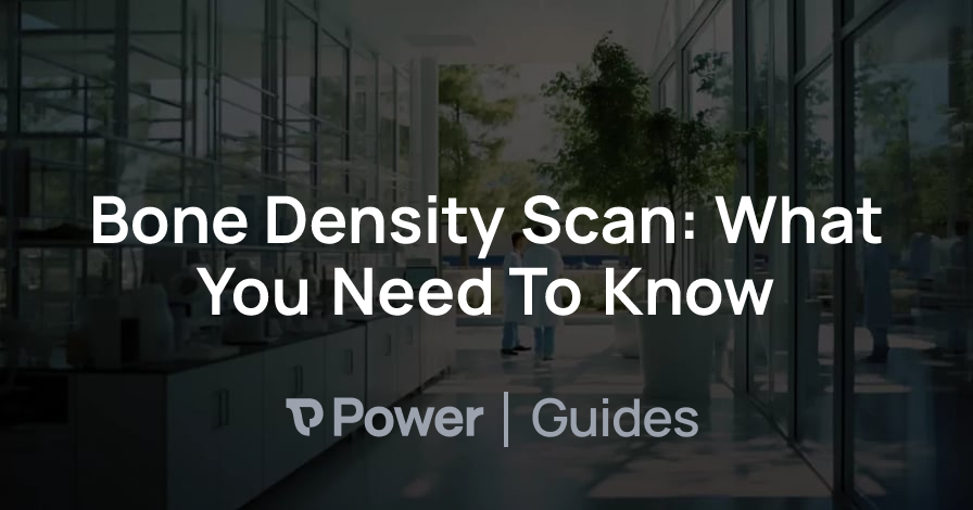 Header Image for Bone Density Scan: What You Need To Know