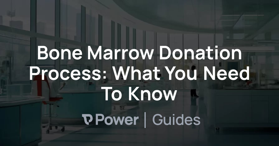 Header Image for Bone Marrow Donation Process: What You Need To Know