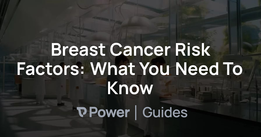 Header Image for Breast Cancer Risk Factors: What You Need To Know