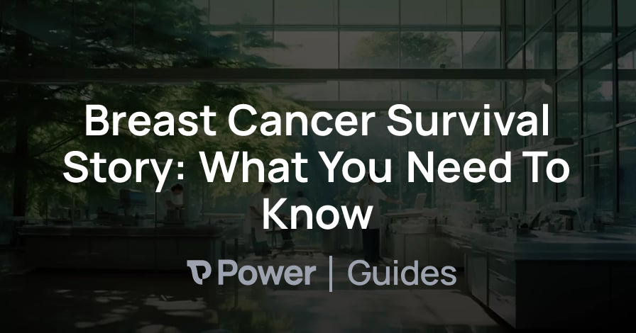 Header Image for Breast Cancer Survival Story: What You Need To Know