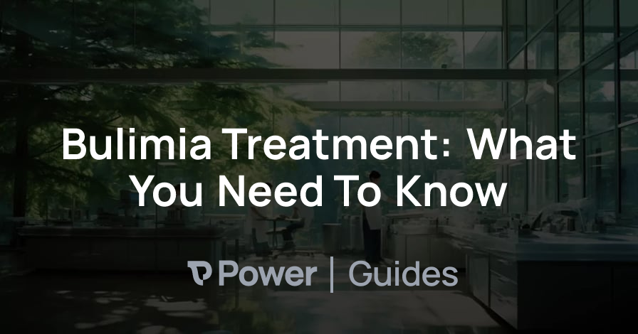 Header Image for Bulimia Treatment: What You Need To Know