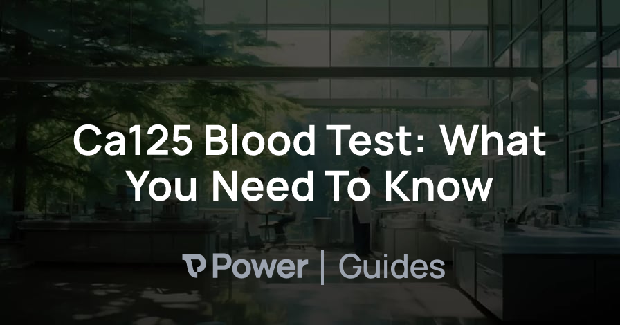 Header Image for Ca125 Blood Test: What You Need To Know