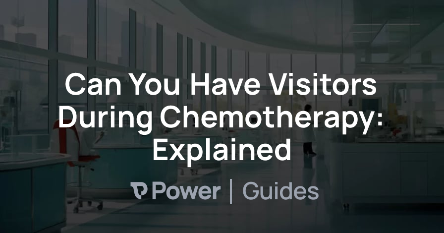 Header Image for Can You Have Visitors During Chemotherapy: Explained