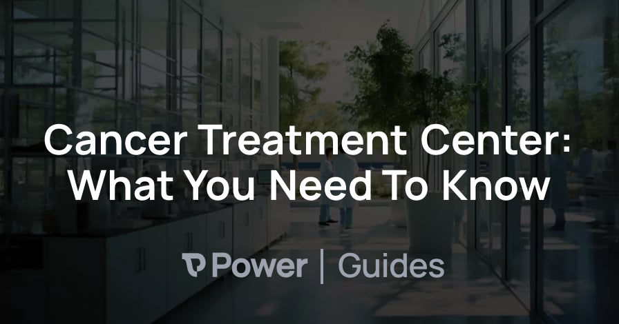 Header Image for Cancer Treatment Center: What You Need To Know