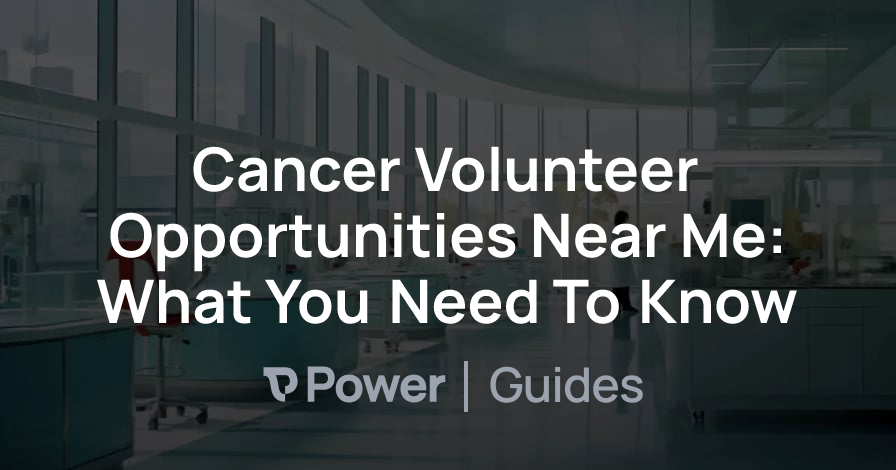 Header Image for Cancer Volunteer Opportunities Near Me: What You Need To Know