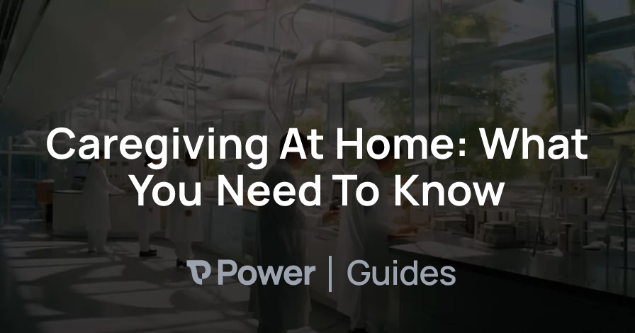 Header Image for Caregiving At Home: What You Need To Know