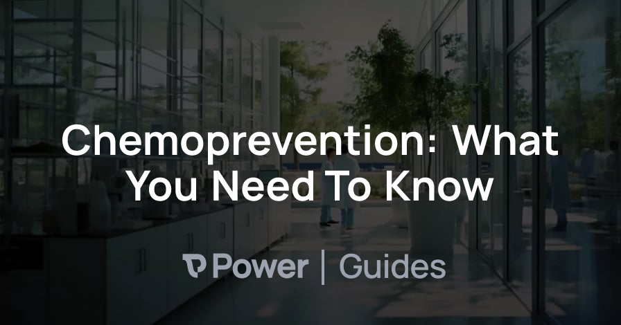 Header Image for Chemoprevention: What You Need To Know