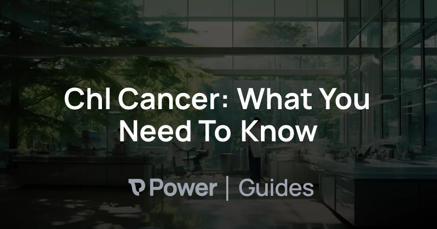 Header Image for Chl Cancer: What You Need To Know