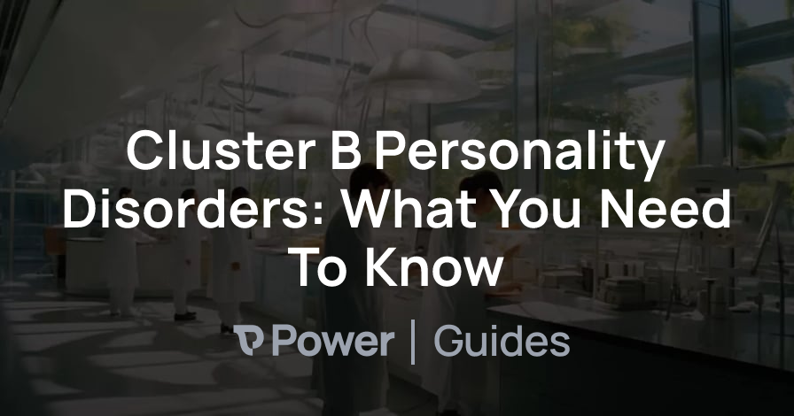 Header Image for Cluster B Personality Disorders: What You Need To Know