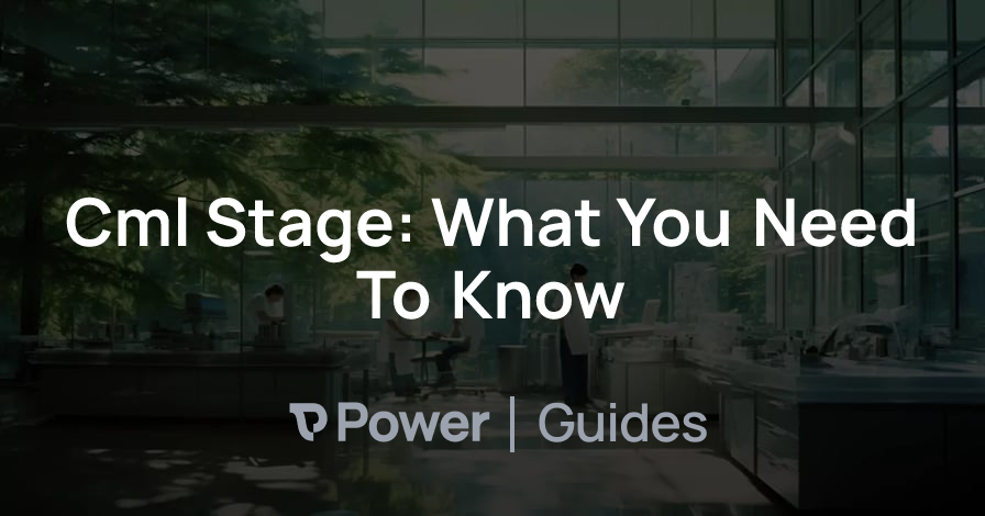 Header Image for Cml Stage: What You Need To Know