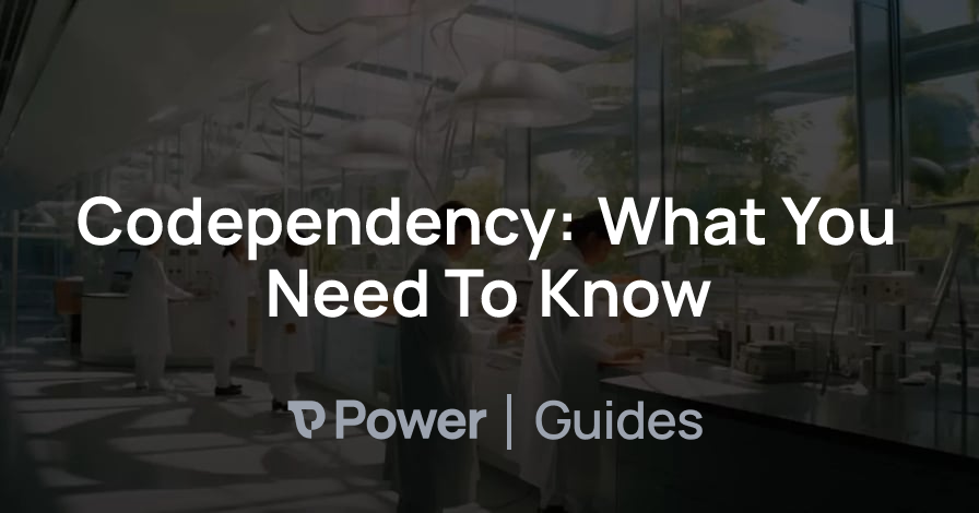 Header Image for Codependency: What You Need To Know