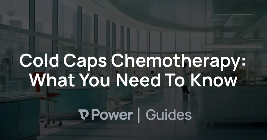 Header Image for Cold Caps Chemotherapy: What You Need To Know