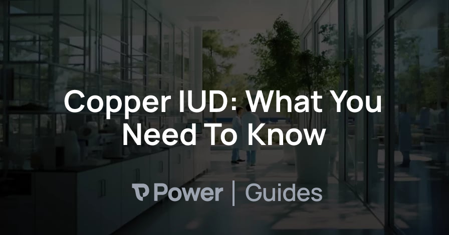 Header Image for Copper IUD: What You Need To Know