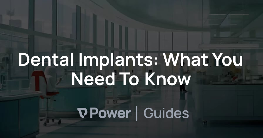 Header Image for Dental Implants: What You Need To Know