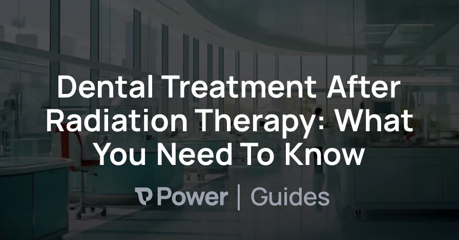 Header Image for Dental Treatment After Radiation Therapy: What You Need To Know
