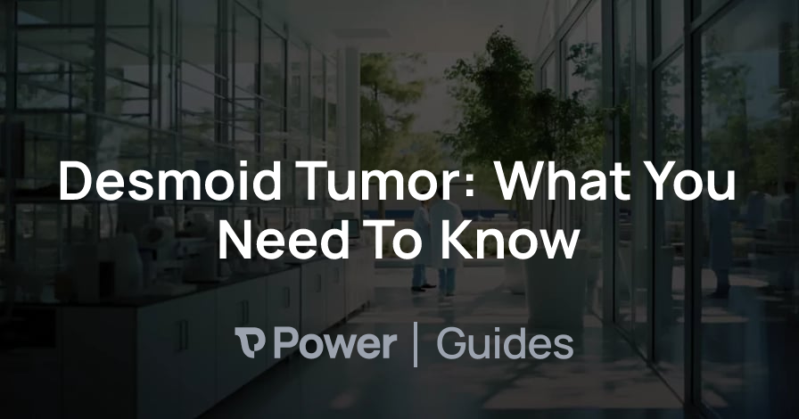 Header Image for Desmoid Tumor: What You Need To Know