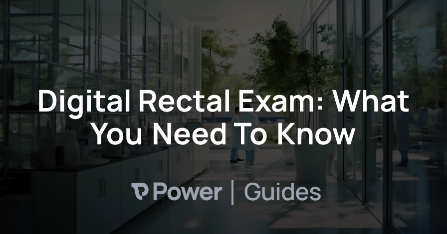 Header Image for Digital Rectal Exam: What You Need To Know