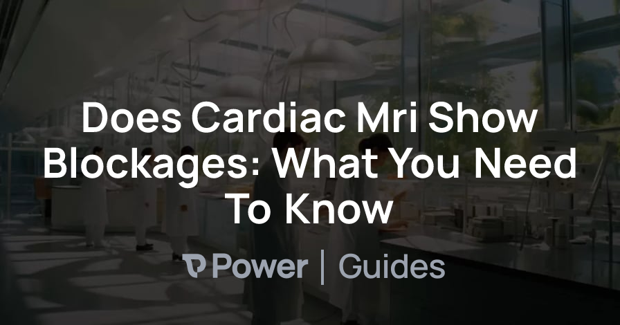 Header Image for Does Cardiac Mri Show Blockages: What You Need To Know