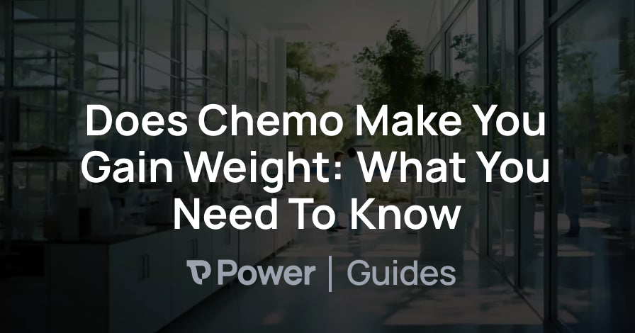 Header Image for Does Chemo Make You Gain Weight: What You Need To Know