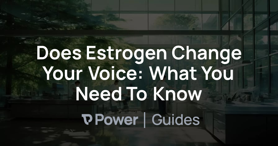 Header Image for Does Estrogen Change Your Voice: What You Need To Know