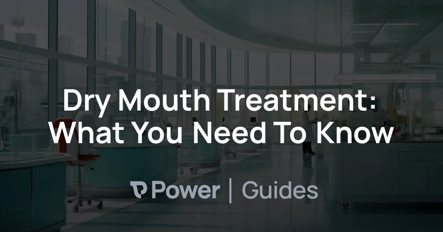 Header Image for Dry Mouth Treatment: What You Need To Know