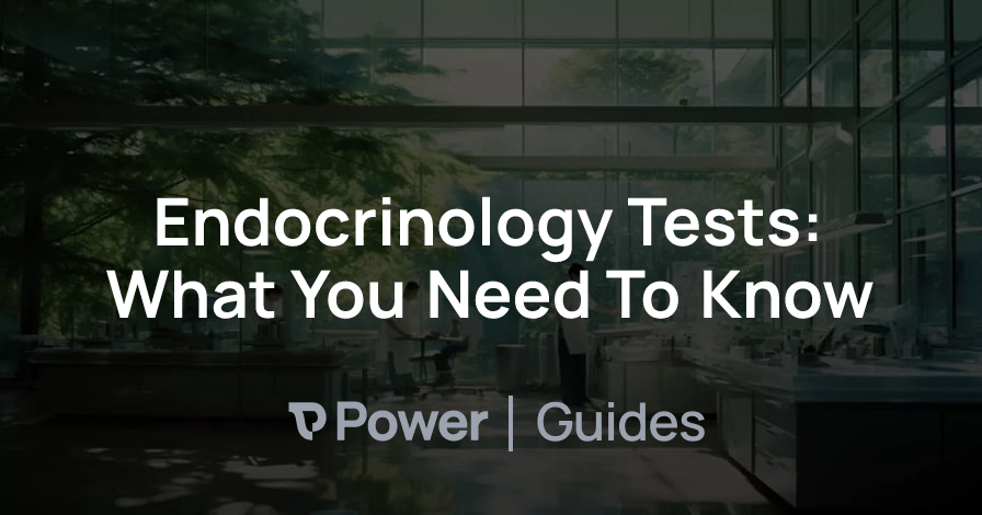 Header Image for Endocrinology Tests: What You Need To Know