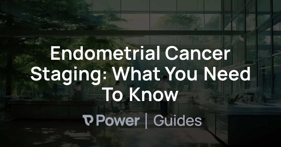 Header Image for Endometrial Cancer Staging: What You Need To Know