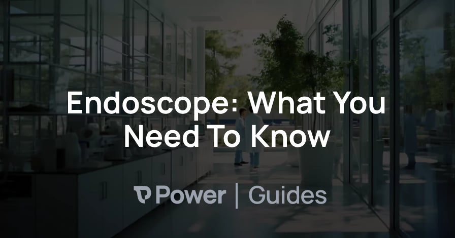 Header Image for Endoscope: What You Need To Know