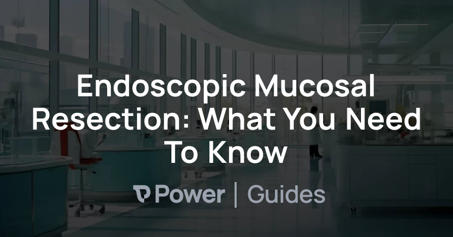 Header Image for Endoscopic Mucosal Resection: What You Need To Know