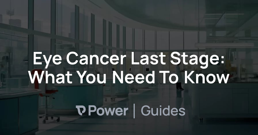 Header Image for Eye Cancer Last Stage: What You Need To Know