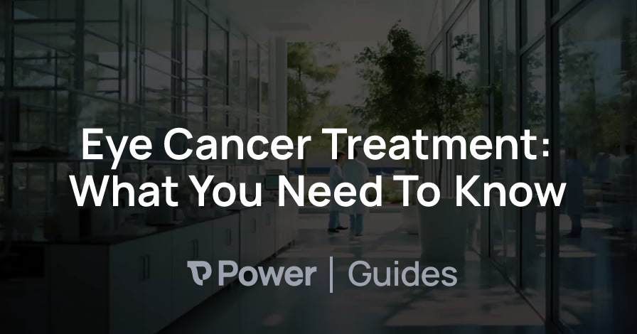 Header Image for Eye Cancer Treatment: What You Need To Know